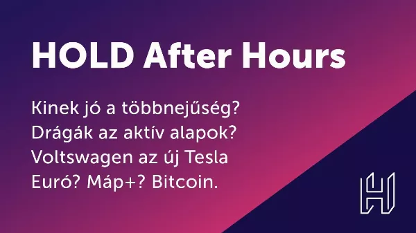 Gazdasági, pénzügyi, tőzsdei podcast - Hold After Hours