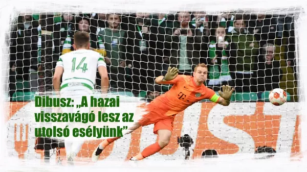 2-0-ra kikapott a Fradi Glasgowban a Celtictől - Most már csak a hazai visszavágóban bízhatunk!