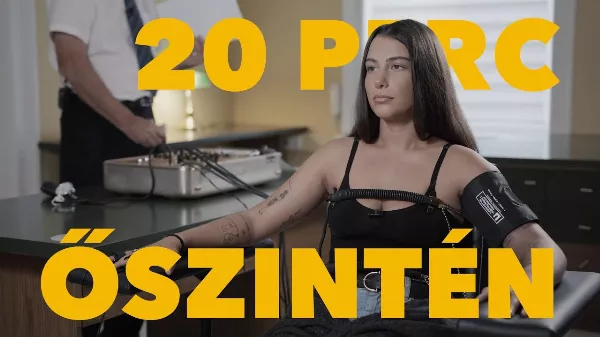 20 perc őszintén avagy Tóth Andi hazugságvizsgálón