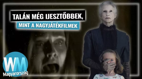 Top 10 legfélelmetesebb rövid horrorfilm 