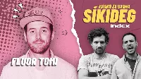 SÍKIDEG - Fluor Tomi a vendége az Index podcastjának - ÉLŐ!