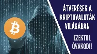 Kriptovaluta átverések, melyeknek sokan bedőlnek