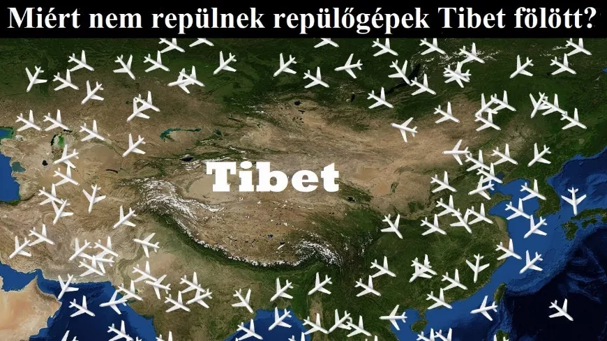 Miért tabu a tibeti égbolt a repülőgépeknek?