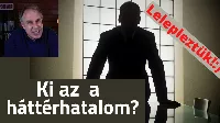 Tényleg léteznek pénzügyi háttérhatalmak? Leleplező videó