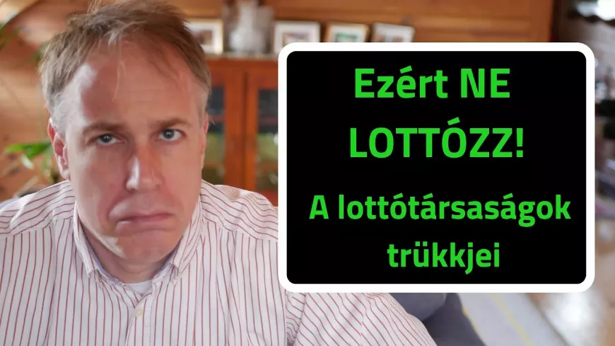 Ezért ne lottózz! Mutatjuk miért kidobott pénz amit lottóra költesz