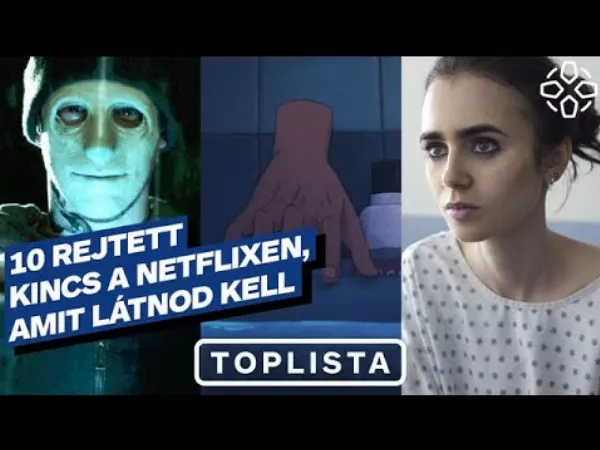 Rejtett kincsek a Netflixen, 10 szuper film, amit nem biztos, hogy egyből megtalálsz