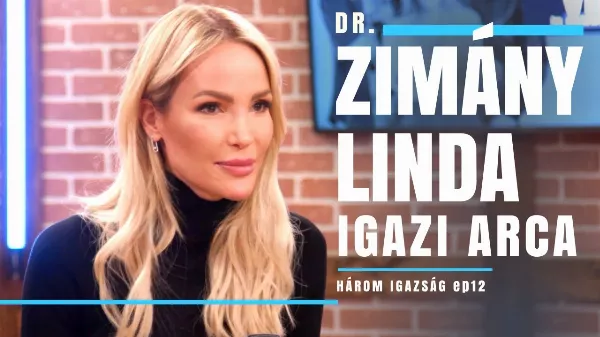 Mitől fél Linda? Dr. Zimány Linda a Három Igazság vendége