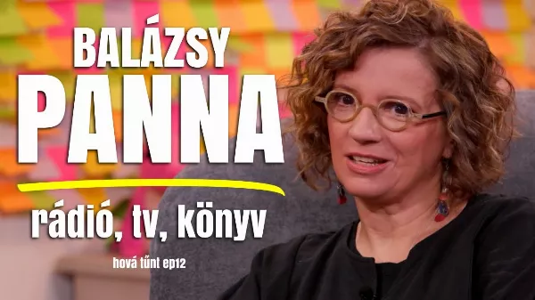 Hová tűnt Balázsy Panna? 