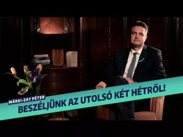 Az utolsó két hét következik, Márki-Zay Péter így készül