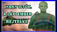 Hanyi Istók, a legendás lápi ember rejtélye 