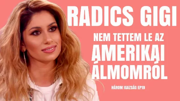 Radics Gigi a Három Igazságban, Palikék nem kímélték az álmait!