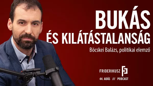 Böcskei Balázs politikai elemző értékelte a választások eredményét a Friderikusz Podcastban