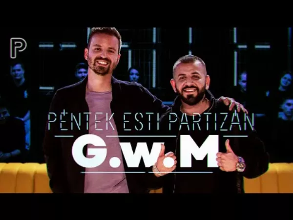 G.w.M a Péntek Esti Partizánban