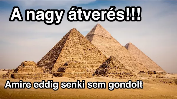 Piramisok X-aktái, avagy a piramisok elrejtett titkos sírkamrái