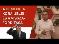 A demencia korai jelei és a visszafordítása