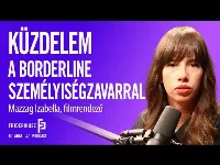 Küzdelem a borderline személyiségzavarral 