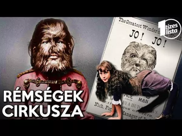 A szörnycirkuszok leghíresebb fellépői