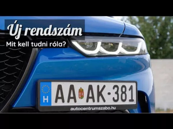Itt az új magyar rendszám, mit kell róla tudni?
