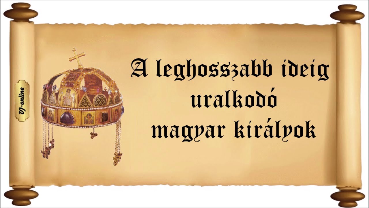 A leghosszabb ideig uralkodó magyar királyok