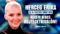 Herceg Erika: Egyszerűen minden fasza lesz az X-Faktor után