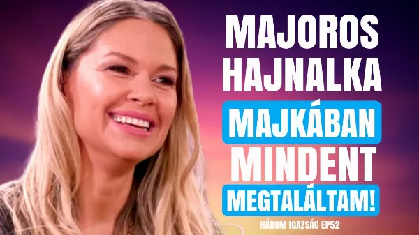 Milyen az élet Majka mellett? Majoros Hajnalka Palik Lacinak vallott erről