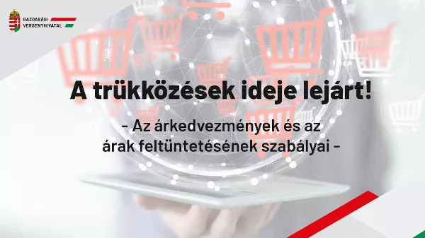 A trükközések ideje lejárt - az árkedvezmények és az árak feltüntetésének szabályai