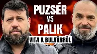 Nagyágyuk a bulvárról! Palik és Puzsér összecsap!