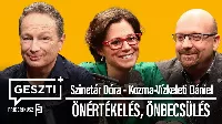 ÖNÉRTÉKELÉS, ÖNBECSÜLÉS a téma a Geszti pluszban