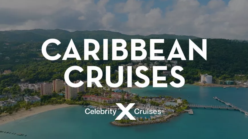 Elképesztő luxus a Celebrity Cruises fedélzetén - Fedezze fel a Karib-tengert a Celebrity Cruises segítségével