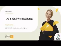 Felvételi 2023 - E-felvételi használata lépésről lépésre 