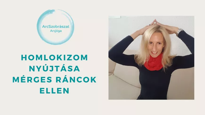 Homlokizom nyújtása a ráncok ellen - így tüntetheted el a ráncokat egyszerű tornával!