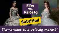 Sisi-sorozat és a valóság morzsái – 9 ferdítés az új Sisi filmsorozatból