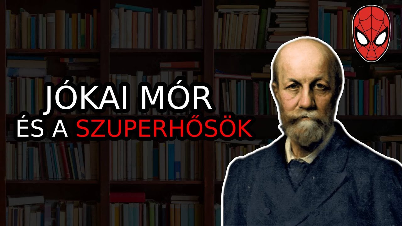 Érdekességek Jókai Mórról - A magyar szuperhősök kitalálója!