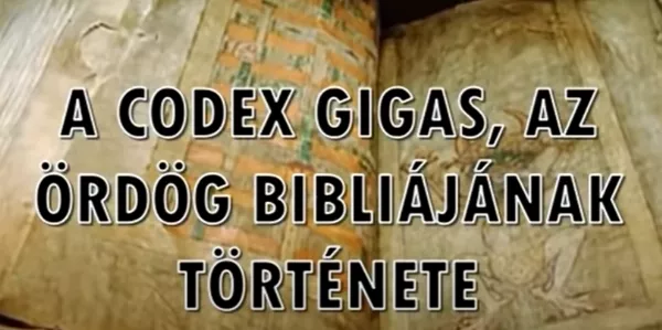 Az ördög bibliájának rejtélye - A középkor leghatalmasabb kézirata