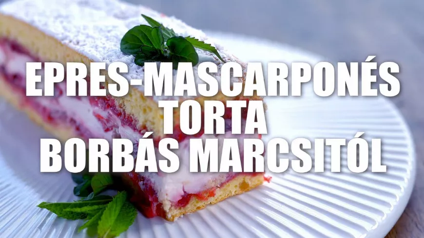 Epres-mascarponés torta sütés nélkül Borbás Marcsi konyhájából 🍓🍰