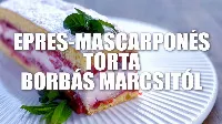 Epres-mascarponés torta sütés nélkül Borbás Marcsi konyhájából 🍓🍰