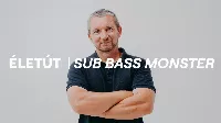 Ismerd meg Sub Bass Monstert!