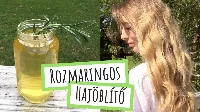 Rozmaringos hajöblítő - Hajhullást csökkentő, természetes hajnövesztő, így készítsd el házilag! Videóval