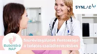 Szűrővizsgálatok fontossága a tudatos családtervezésben