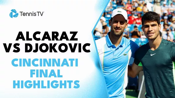 Alcaraz - Djokovic: Cincinatti ATP 1000-es torna döntő összefoglalója