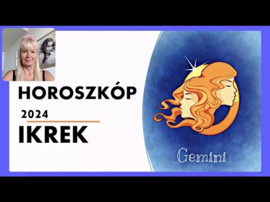 Horoszkóp 2024 IKREK - Szerelem, párkapcsolat horoszkóp az Iker / Ikrek jegyűek számára 2024 évre