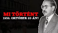 Mi történt 1956. október 23-án Magyarországon és Budapesten?