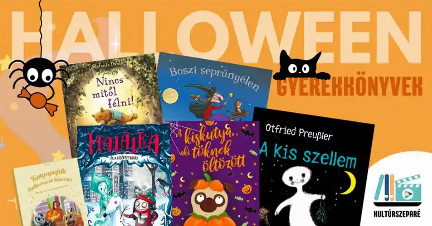 Halloweeni könyvajánló gyerekeknek – mit tanulhatunk a kísérteties könyvekből? | Kultúrszeparé