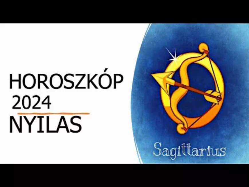 Horoszkóp 2024 NYILAS - Szerelem, párkapcsolat horoszkóp Nyilas jegy 2024 évre