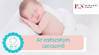 Az egészséges csecsemő - mit tegyünk, ha kérdéseink vannak?