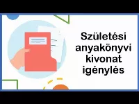 Születési anyakönyvi kivonat pótlása, anyakönyvi kivonat igénylés online menete lépésről lépésre