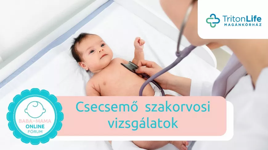 Csecsemő- és gyermekgyógyászati szakorvosi vizsgálatok az első év során