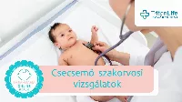 Csecsemő- és gyermekgyógyászati szakorvosi vizsgálatok az első év során