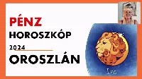 OROSZLÁN horoszkóp 2024 pénzügyek, szerencse, pénz horoszkóp