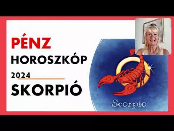 SKORPIÓ horoszkóp 2024 pénzügyek, szerencse horoszkóp